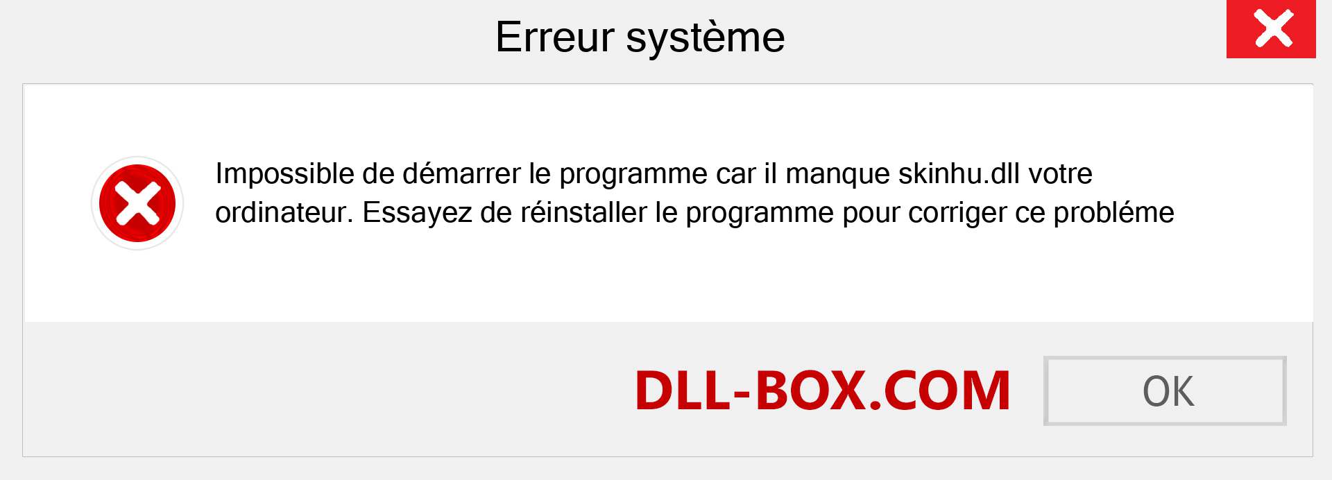 Le fichier skinhu.dll est manquant ?. Télécharger pour Windows 7, 8, 10 - Correction de l'erreur manquante skinhu dll sur Windows, photos, images